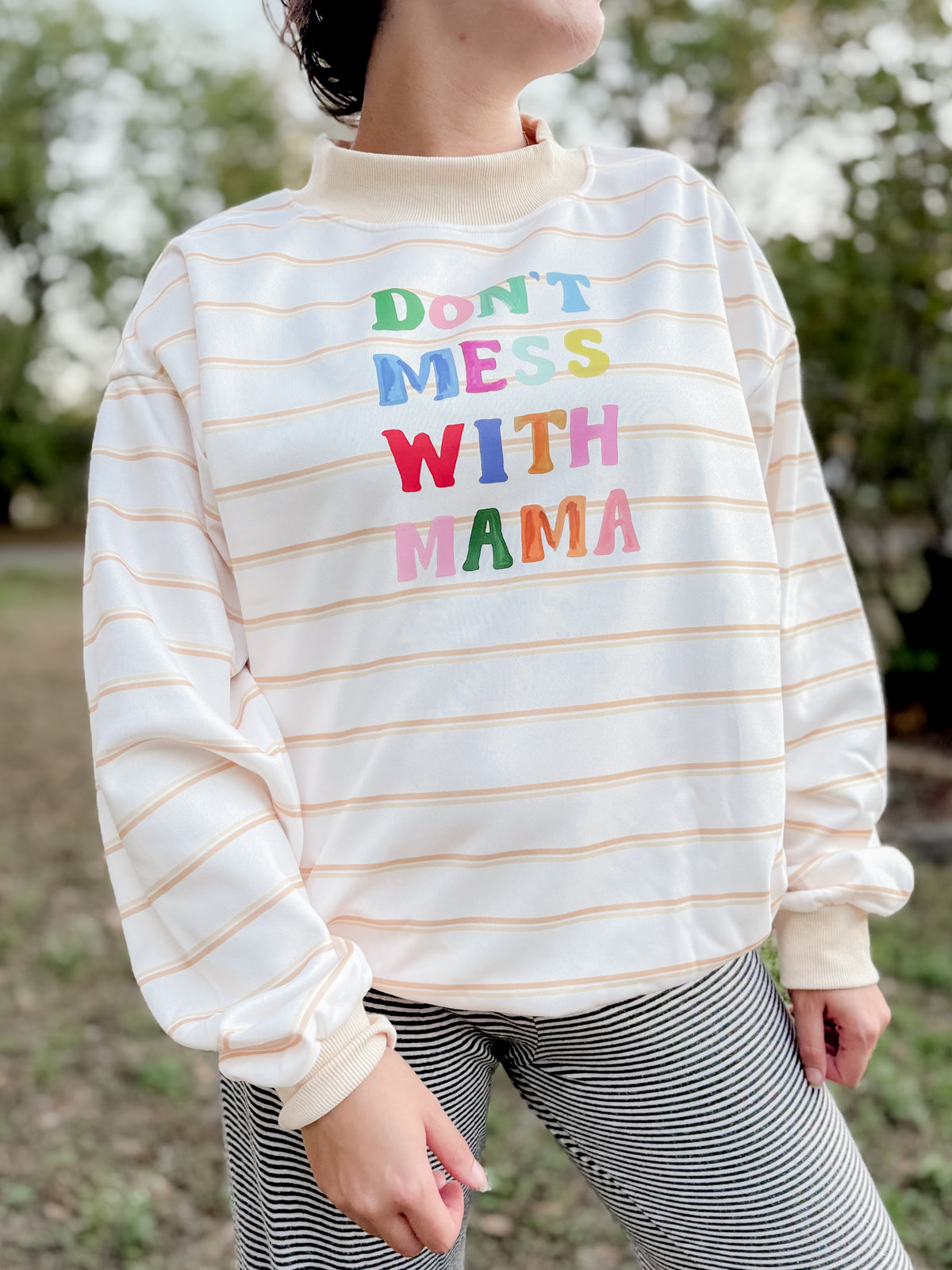 “Don’t mess with mama” Mockneck